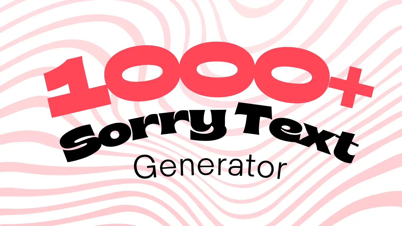 1000+ Sorry Text Generator Messages & Heart Touching Apology Quotes