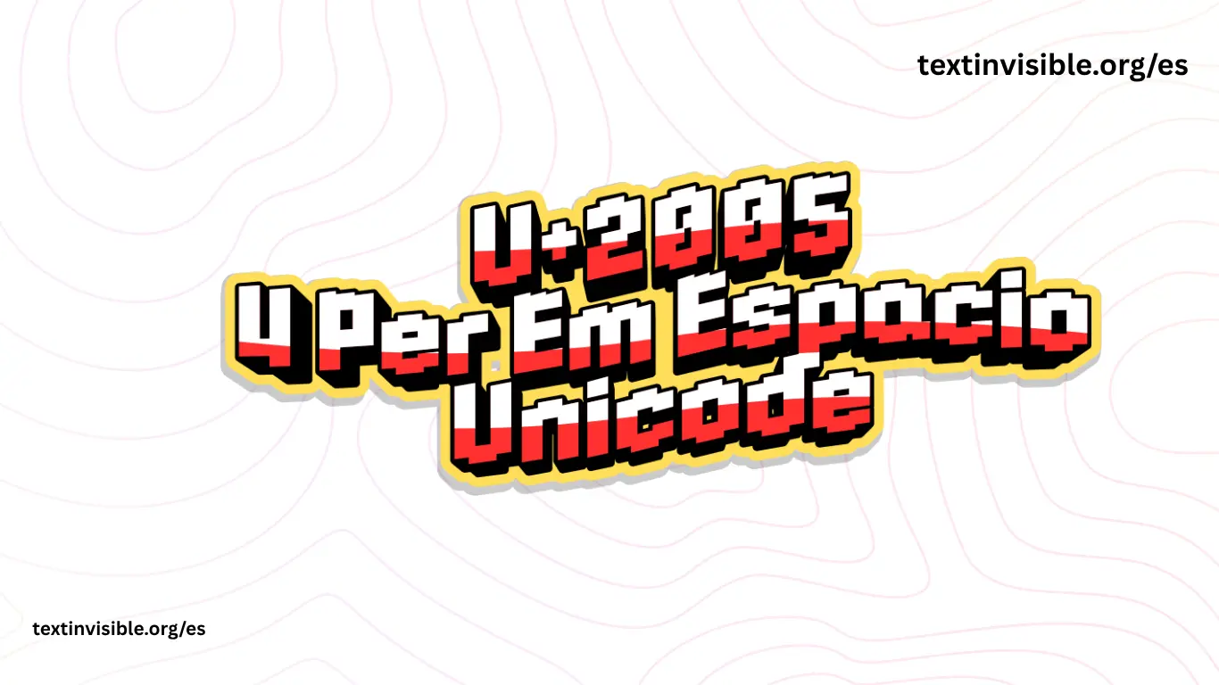 Copiar espacio de cuatro por em (U+2005) – Cuarto de ancho de em