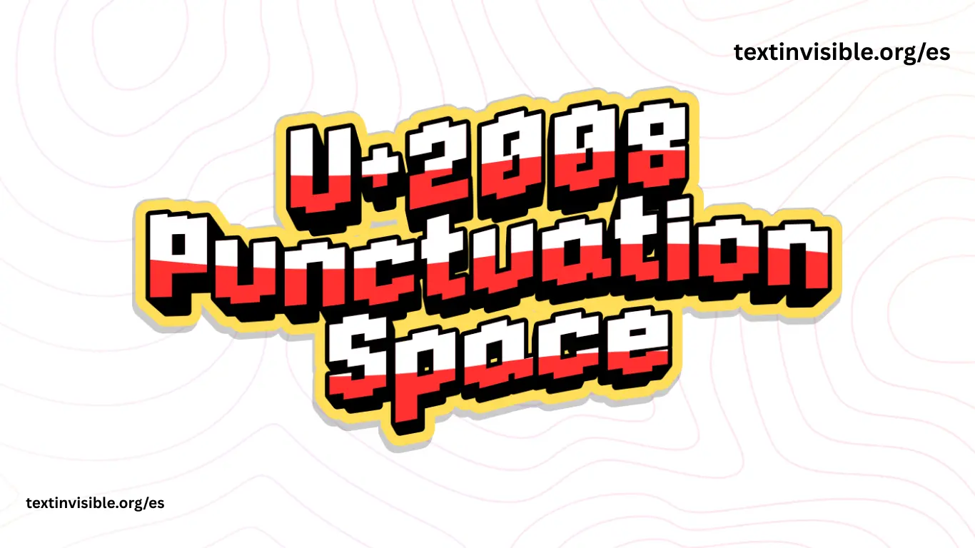 U+2008 Punctuation Space